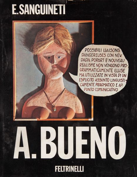 SANGUINETTI, EDOARDO - Antonio Bueno  - Asta Asta A Tempo - Libri d'arte, D'artista e Manifesti - Associazione Nazionale - Case d'Asta italiane