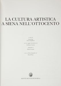 C. Sisi, E. Spalletti. La cultura artistica a Siena nell'800  - Asta Asta A Tempo - Libri d'arte, D'artista e Manifesti - Associazione Nazionale - Case d'Asta italiane