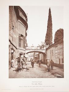 Strade di Roma. 6 Stampe in collotipia dalle lastre originali antiche conservate negli Archivi Alinari. Eseguite dalla Fratelli Alinari Stamperia d'Arte Firenze  - Asta Asta A Tempo - Libri d'arte, D'artista e Manifesti - Associazione Nazionale - Case d'Asta italiane