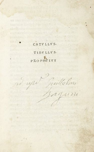 GAIUS VALERIUS CATULLUS : Catullus. Tibullus. Propertius.  - Asta Libri, autografi e manoscritti - Associazione Nazionale - Case d'Asta italiane