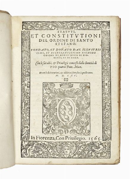 Cavalieri di Santo Stefano : Statuti, et constitutioni del Ordine di santo Stefano.  - Asta Libri, autografi e manoscritti - Associazione Nazionale - Case d'Asta italiane