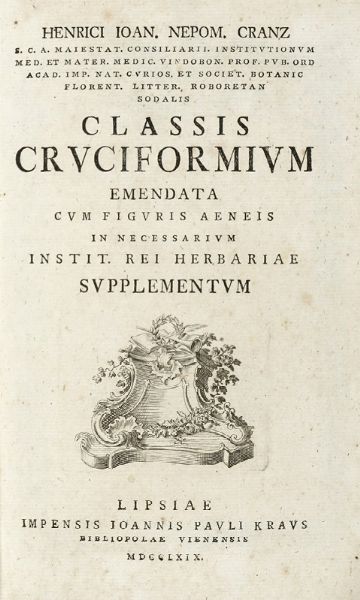 HEINRICH-JOHANN NEPOMUK (VON) CRANTZ : Classis umbelliferarum emendata cum generali seminum tabula.  - Asta Libri, autografi e manoscritti - Associazione Nazionale - Case d'Asta italiane