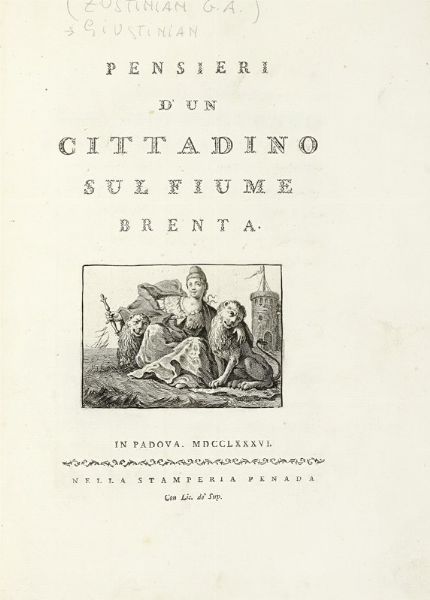 GIROLAMO ASCANIO GIUSTINIANI : Pensieri d'un cittadino sul fiume Brenta.  - Asta Libri, autografi e manoscritti - Associazione Nazionale - Case d'Asta italiane