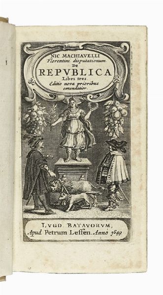 Niccol Machiavelli : Disputationum de republica, quas discursus nuncupauit, libri III.  - Asta Libri, autografi e manoscritti - Associazione Nazionale - Case d'Asta italiane