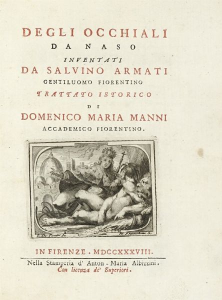 DOMENICO MARIA MANNI : Degli occhiali da naso inventati da Salvino Armati...  - Asta Libri, autografi e manoscritti - Associazione Nazionale - Case d'Asta italiane