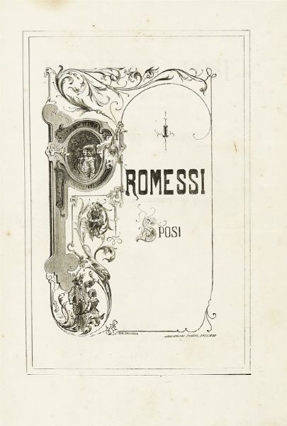 ALESSANDRO MANZONI : I promessi sposi. Storia milanese del secolo XVII scoperta e rifatta [...]. Seconda edizione illustrata. Storia della Colonna infame.  - Asta Libri, autografi e manoscritti - Associazione Nazionale - Case d'Asta italiane