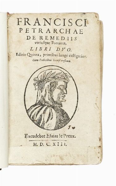 Francesco Petrarca : De' rimedi dell'una, et l'altra fortuna. Libri II. Tradotti per Remigio Fiorentino.  - Asta Libri, autografi e manoscritti - Associazione Nazionale - Case d'Asta italiane