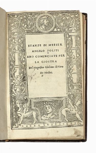 ANGELO POLIZIANO : Stanze [...] cominciate per la giostra del magnifico Giuliano di Piero De Medici...  - Asta Libri, autografi e manoscritti - Associazione Nazionale - Case d'Asta italiane