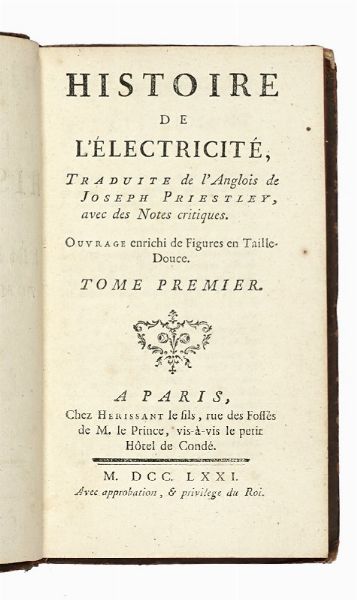 JOSEPH PRIESTLEY : Histoire de l'lectricit... Tome premier (-troisieme).  - Asta Libri, autografi e manoscritti - Associazione Nazionale - Case d'Asta italiane