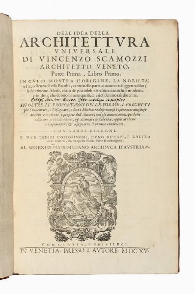 VINCENZO SCAMOZZI : L'idea della architettura universale [...] divisa in dieci libri...  - Asta Libri, autografi e manoscritti - Associazione Nazionale - Case d'Asta italiane