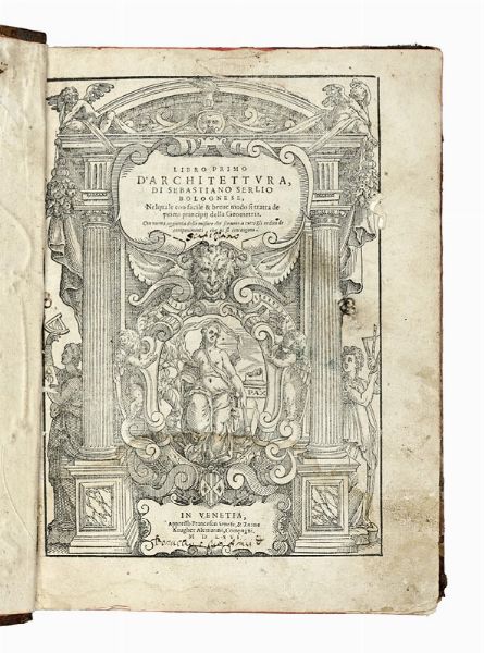 SEBASTIANO SERLIO : Libro primo (-quinto) d'Architettura...  - Asta Libri, autografi e manoscritti - Associazione Nazionale - Case d'Asta italiane