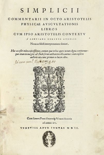 ATHENIENSIS SIMPLICIUS : Commentarii in octo Aristotelis Physicae auscultationis libros.  - Asta Libri, autografi e manoscritti - Associazione Nazionale - Case d'Asta italiane