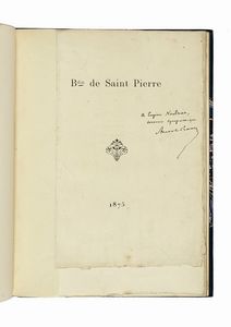 ANATOLE FRANCE - Dedica autografa e molte annotazioni autografe allegate al libretto Bernardin de Saint-Pierre et la princesse Marie Miesnik. Notice. Paris: J. Charavay ain, 1875.