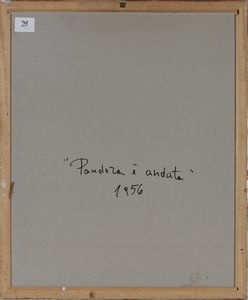 BERTINI GIANNI (1922 - 2010) : PANDORA E' ANDATA, 1956  - Asta Asta 439 | ARTE MODERNA E CONTEMPORANEA Online - Associazione Nazionale - Case d'Asta italiane