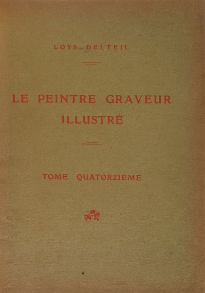 Delteil Loys. Le peintre graveur illustr... tome quinzieme, prima e seconda parte. Francisco Goya. Con una incisione originale di Francisco Goya, Paris chez lauteur, 1922.  - Asta Libri antichi e rari, Stampe, Vedute e Mappe - Associazione Nazionale - Case d'Asta italiane