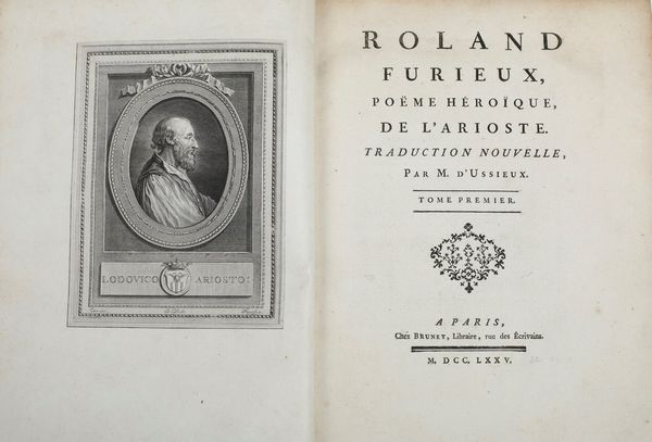 Ludovico Ariosto Roland Furieux pome hroque de l'Arioste. Traduction nouvelle, par M. D'Ussieux (tomi dall'1 al 4). A Paris, chez Brunet, 1775-1783.  - Asta Libri antichi e rari, Stampe, Vedute e Mappe - Associazione Nazionale - Case d'Asta italiane