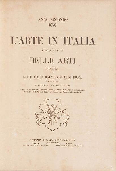 Autori vari- incisioni scuola dei grigi L'arte in Italia rivista mensile di belle arti anno primo e secondo, Torino, Unione tipografico-editrice 1869-1870  - Asta Libri antichi e rari, Stampe, Vedute e Mappe - Associazione Nazionale - Case d'Asta italiane