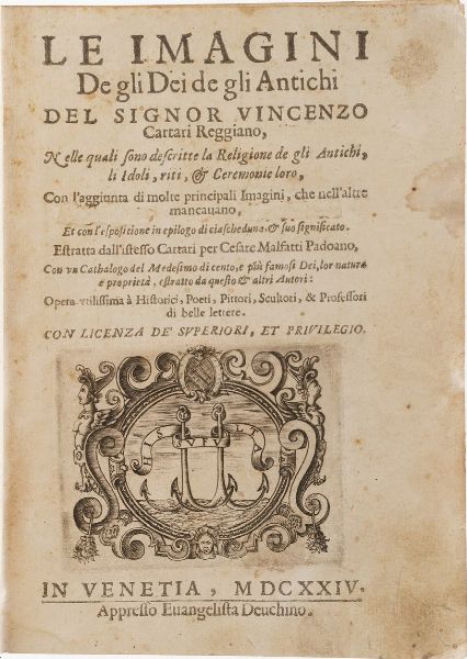 Cartari Vincenzo Le immagini degli Dei degli Antichi...in Venezia, Appresso Evangelista Deuchino, 1624.  - Asta Libri antichi e rari, Stampe, Vedute e Mappe - Associazione Nazionale - Case d'Asta italiane