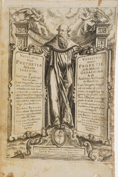 Gioacchino Da Fiore Vaticinii ouero Profetie dell'Abbate Gioachino & di Anfermo Vefcouo di Marfico. Venetis MDLXXXIX CVM Privilegiis Apud Hieronymum Porrum.  - Asta Libri antichi e rari, Stampe, Vedute e Mappe - Associazione Nazionale - Case d'Asta italiane