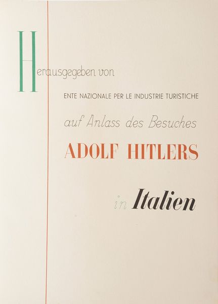 Fascismo-nazismo-autori vari. Reise Nach Italien. Auf Anslass des Besuches Adolf Hilter in Italien... Milano-Roma Pizzi & Pizzio, 1938  - Asta Libri antichi e rari, Stampe, Vedute e Mappe - Associazione Nazionale - Case d'Asta italiane