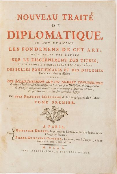 [Tassin (Ren-Prosper)], [Toustain (Charles-Franois)] Nouveau trait de diplomatique o l'on examine les fondemens de cet art : on tablit des rgles sur le discernement des titres, et l'on expose historiquement les caractres des bulles pontificales et des diplmes donns  chaque sicle : avec des claircissemens sur un nombre considrable de points d'histoire, de chronologie, de critique & de discipline ; & la rfutation de diverses accusations intentes contre beaucoup d'archives clbres, & sur tout contre celles des anciennes glises. Par deux religieux bndictins de la Congrgation de S. Maur, Paris, Guillaume Desprez, [Pierre-Guillaume Cavelier], 1750-1765.  - Asta Libri antichi e rari, Stampe, Vedute e Mappe - Associazione Nazionale - Case d'Asta italiane