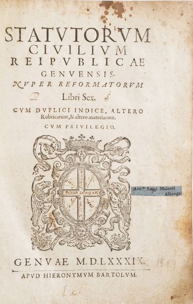 Genova- giuridica. Statutorum civilium reipublicae genuensis, Genova, Bartoli, 1589  - Asta Libri antichi e rari, Stampe, Vedute e Mappe - Associazione Nazionale - Case d'Asta italiane