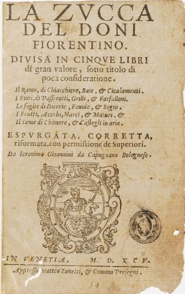 Doni Anton Francesco La zucca...in Venezia, Matteo Zanetti e Comino Presegni, 1595.  - Asta Libri Antichi - Associazione Nazionale - Case d'Asta italiane