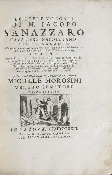 Sannazzaro Jacopo Le opere volgari... in Padova presso Giuseppe Comino, 1723  - Asta Libri Antichi - Associazione Nazionale - Case d'Asta italiane