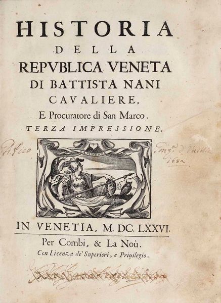 Battista Nani : Battista Nani Historia della Repubblica Veneta...Terza impressione, in Venezia per Combi e La No, 1676-1679. Parti I e II  - Asta Libri Antichi - Associazione Nazionale - Case d'Asta italiane