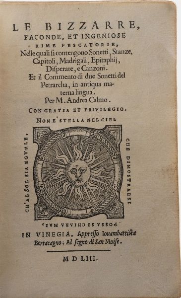 Calmo Andrea Le bizzarre, faconde, et ingegnose rime pescatorie...in vinegia appresso Giovan Battista Bertacagno 1553.  - Asta Libri Antichi - Associazione Nazionale - Case d'Asta italiane