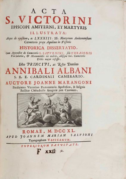 Marangoni Giovanni Acta S.Victorini episcopi amiterni, et martiris illustrata Romae Apud Mariam Salvionim, 1740  - Asta Libri Antichi - Associazione Nazionale - Case d'Asta italiane