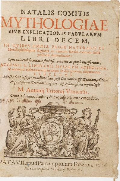 Conti Natale. Natalis Comitis Mythologiae Sive Explicationum Fabularum Libri Decem. Patavi Tozzi, 1616.  - Asta Libri Antichi - Associazione Nazionale - Case d'Asta italiane