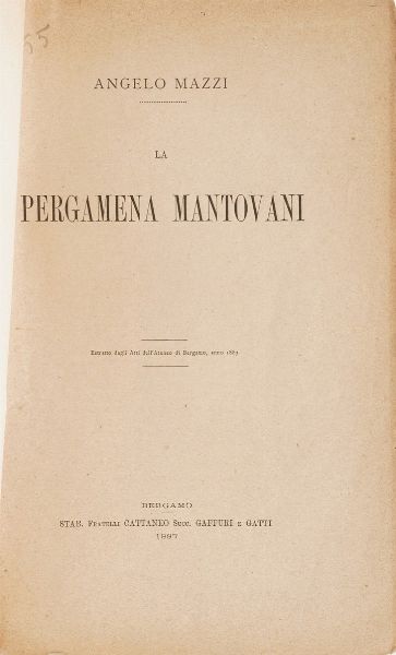 Bergamo-Edizioni di interesse bergamasco 15 opere di interesse bergamasco o stampate a Bergamo  - Asta Libri Antichi - Associazione Nazionale - Case d'Asta italiane