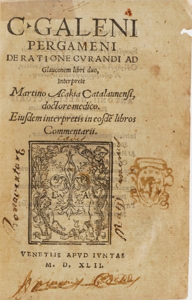 Galenus Claudius De Ratione Curandi ad Glauconem libri duo...Venezia, Giunta, 1542  - Asta Libri Antichi - Associazione Nazionale - Case d'Asta italiane