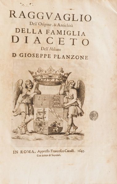 Planzone Giuseppe ragguaglio dellorigine e antichit della famiglia Diaceto... 1645  - Asta Libri Antichi - Associazione Nazionale - Case d'Asta italiane