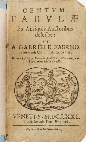 Faerno Gabriele Centum Fabulae, Venezia, Brigonci, 1671.  - Asta Libri Antichi - Associazione Nazionale - Case d'Asta italiane