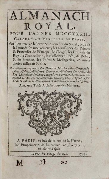 AUTORI VARI : Autori Vari Almanach Royal, pour lanne 1733 e 1734, a Paris, de lImprimerie de la Veuve dHoury  - Asta Libri Antichi - Associazione Nazionale - Case d'Asta italiane