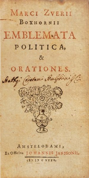 Marci Zuerii Boxhornii Emblemata politica et orationes...Amsterdam, Ex officina Janssonii 1635.  - Asta Libri Antichi - Associazione Nazionale - Case d'Asta italiane