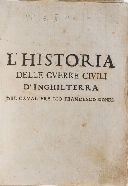 Cardinale Bentivoglio Historia della Fiandra, Venezia, Giunti e Baba, 1645  - Asta Libri Antichi - Associazione Nazionale - Case d'Asta italiane