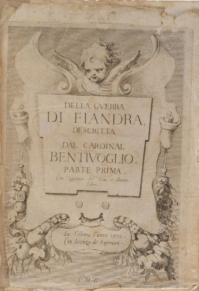 Cardinale Bentivoglio Historia della Fiandra, Venezia, Giunti e Baba, 1645  - Asta Libri Antichi - Associazione Nazionale - Case d'Asta italiane