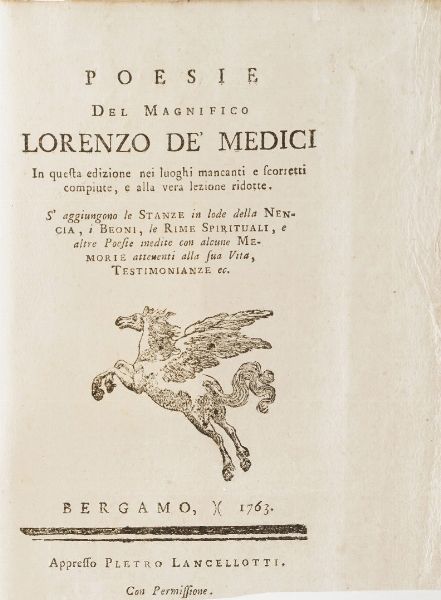 Lorenzo De Medici Poesie del Magnifico, Bergamo, Lancellotti, 1763  - Asta Libri Antichi - Associazione Nazionale - Case d'Asta italiane