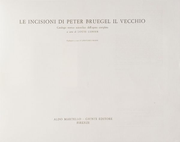 Bruegel Piter Catalogo a cura di Luis Lebeer. Firenze, Martello-Giunti, 1976  - Asta Libri Antichi - Associazione Nazionale - Case d'Asta italiane