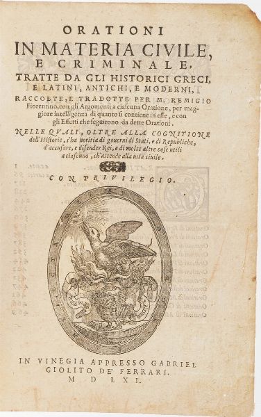 AAVV-Remigio Fiorentino Orazioni in materia civile e criminale...Venezia Giolito 1561  - Asta Libri Antichi - Associazione Nazionale - Case d'Asta italiane