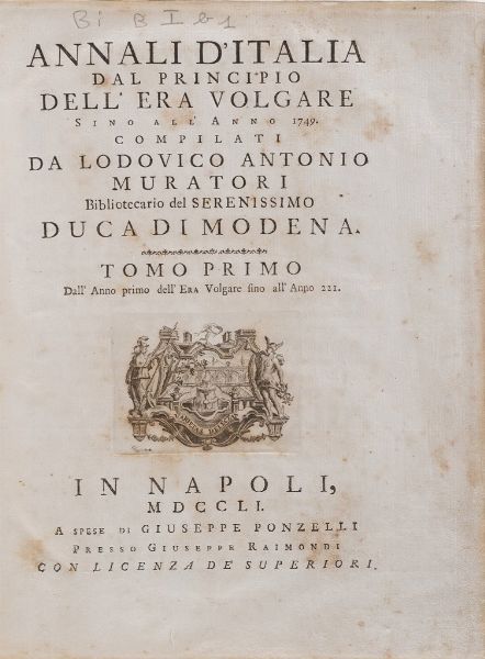 Muratori Ludovico Antonio Annali dItalia dal principio dellera volgare fino allanno 1749... In Napoli, Giuseppe Ponzelli, 1751-1755  - Asta Libri Antichi - Associazione Nazionale - Case d'Asta italiane