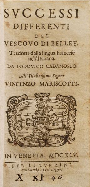 Torquato Tasso Le Belle Giornate Del Mondo Creato... Venezia, 1609  - Asta Libri Antichi - Associazione Nazionale - Case d'Asta italiane