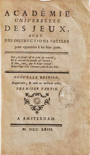 AAVV. Accademi Universelle des jeux... Nouvelle edition parti prima e seconda rilegate insieme..Amsterdam 1763.  - Asta Libri Antichi - Associazione Nazionale - Case d'Asta italiane