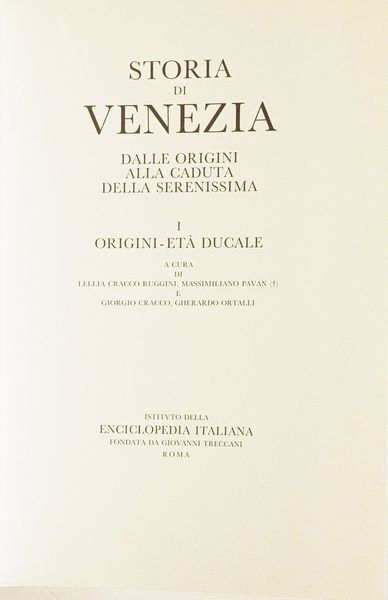 Venezia - Storia, Roma 1995 Storia di Venezia, Istituto della Enciclopedia italiana Treccani, Roma 1995. volume I; volume II; volume III; volume IV; volume V; volume VI; volume VII. (scompleto; venduto come complemento darredo)  - Asta Libri Antichi - Associazione Nazionale - Case d'Asta italiane