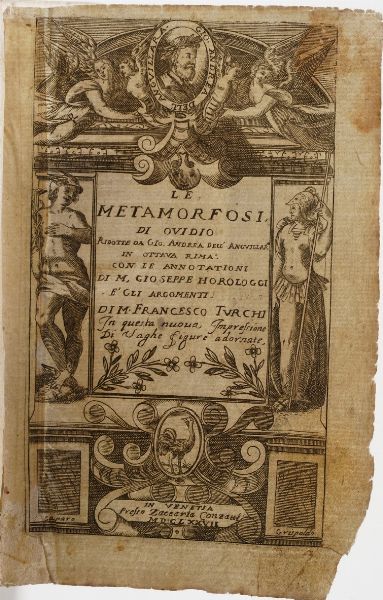 Publio Ovidio Nasone. Le Metamorfosi.. ridotte da Gi Andrea dell'Anguillara in ottava rima...Venezia, Conzani, 1677.  - Asta Libri Antichi - Associazione Nazionale - Case d'Asta italiane