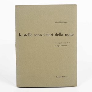 Osvaldo Patani : Osvaldo Patani Le stelle sono i fiori della notte. Milano, Bertieri, (1962-63)  - Asta Libri Antichi - Associazione Nazionale - Case d'Asta italiane