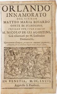 Boiardo Matteo Maria Orlando Innamorato... in Venetia appresso li Prodotti, 1676  - Asta Libri Antichi - Associazione Nazionale - Case d'Asta italiane